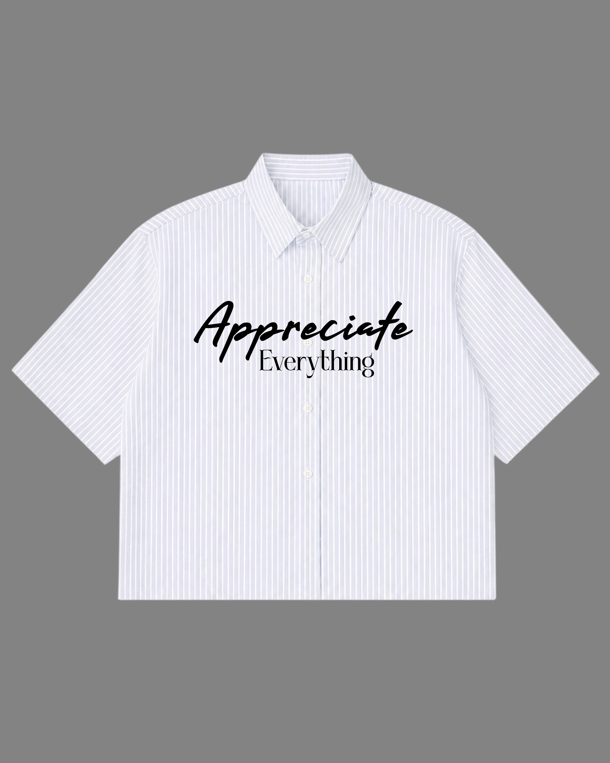 Appreciate Everything Boxy Shirt | 160 GSM Cotton Oxford Shirt