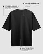 Black Oversized T-Shirt | 240 GSM French Terry Cotton Oversized Tee