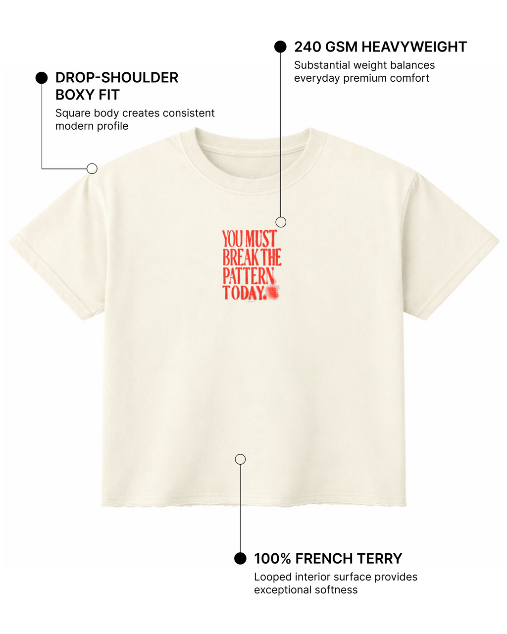 Break The Pattern Today Boxy Fit T-Shirt | 240 GSM French Terry Off-White Graphic Tee