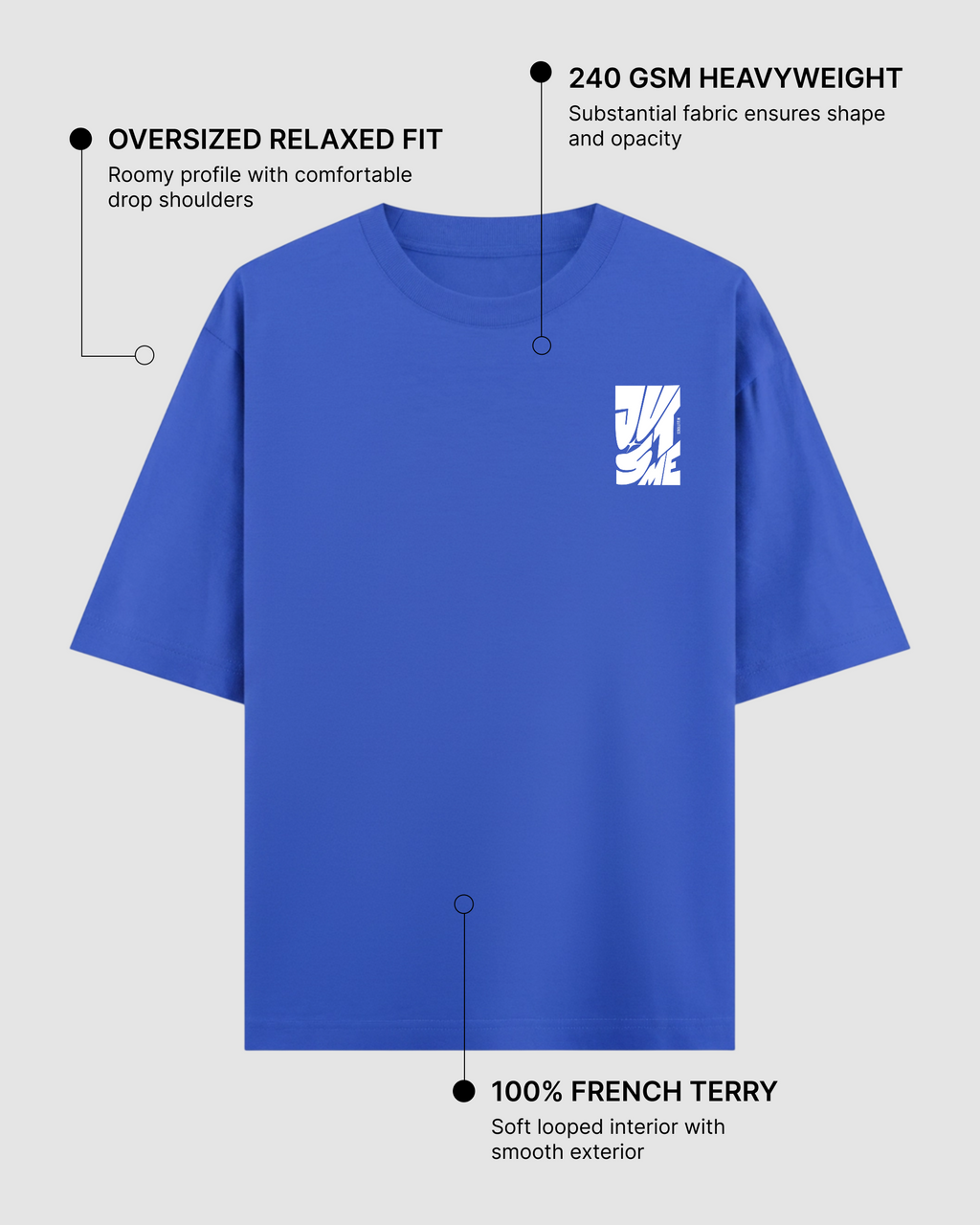 Just Me Blue Oversized T-Shirt | 240 GSM French Terry Cotton Graphic Tee