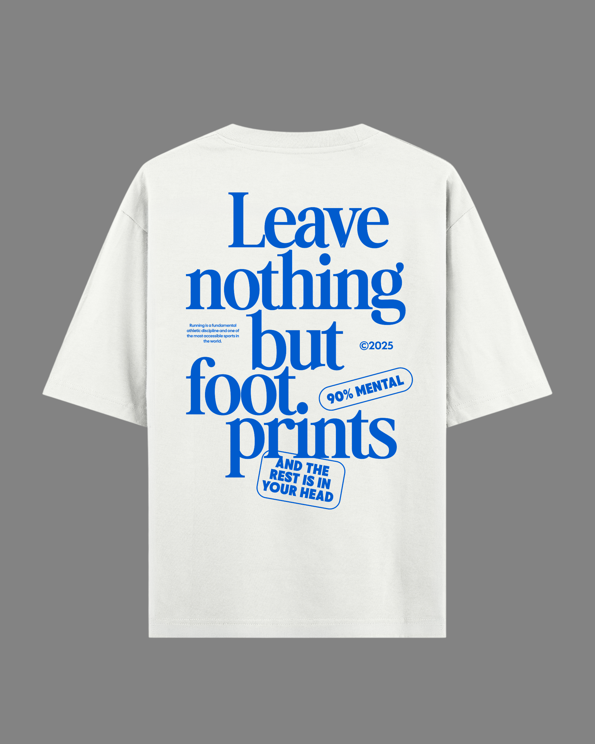 Leave Nothing But Footprints Off-White Oversized Tee | 240 GSM French Terry Cotton Graphic Tee