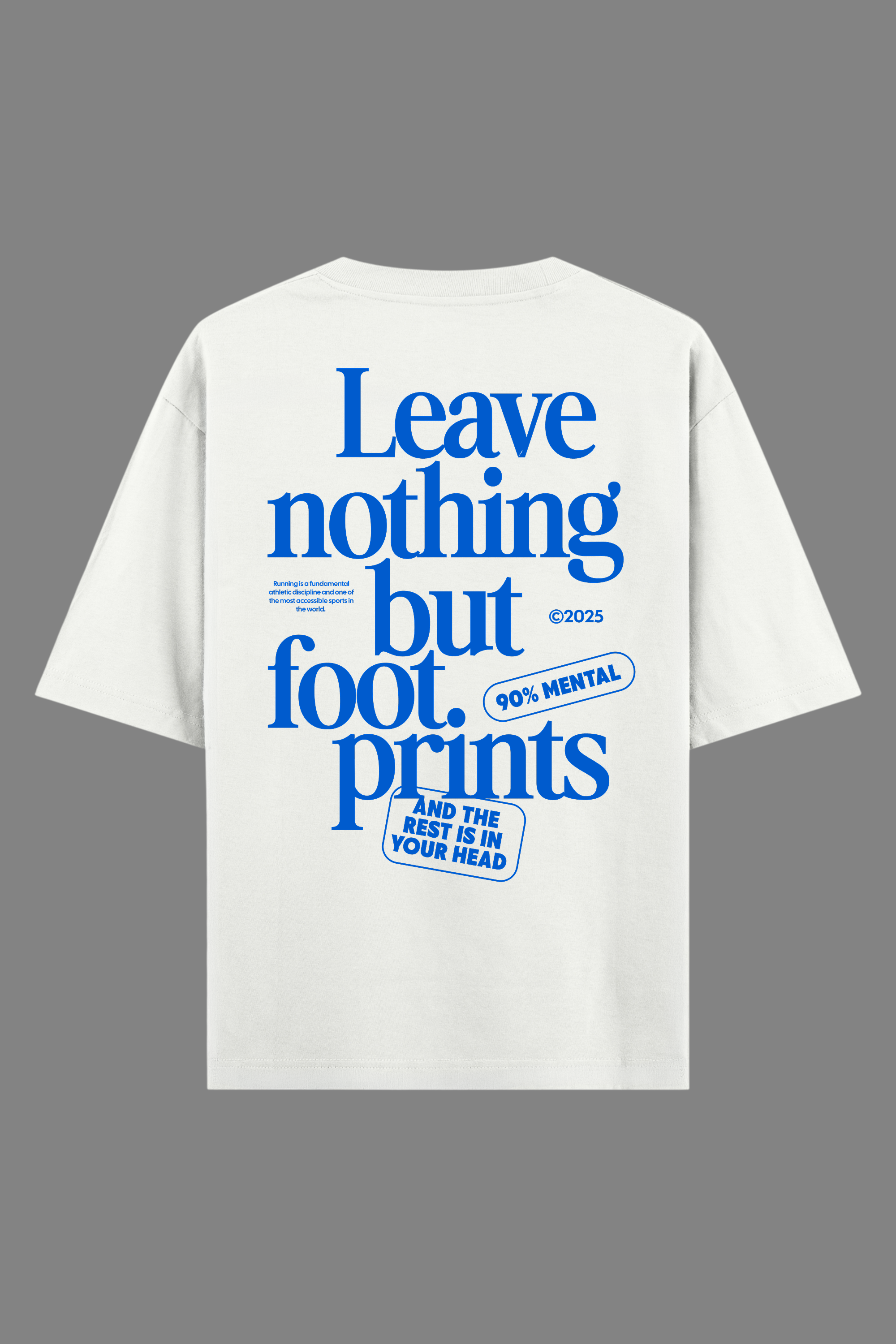 Leave Nothing But Footprints Off-White Oversized Tee | 240 GSM Cotton Graphic Tee
